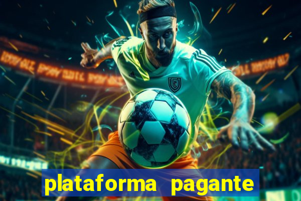 plataforma pagante fortune tiger